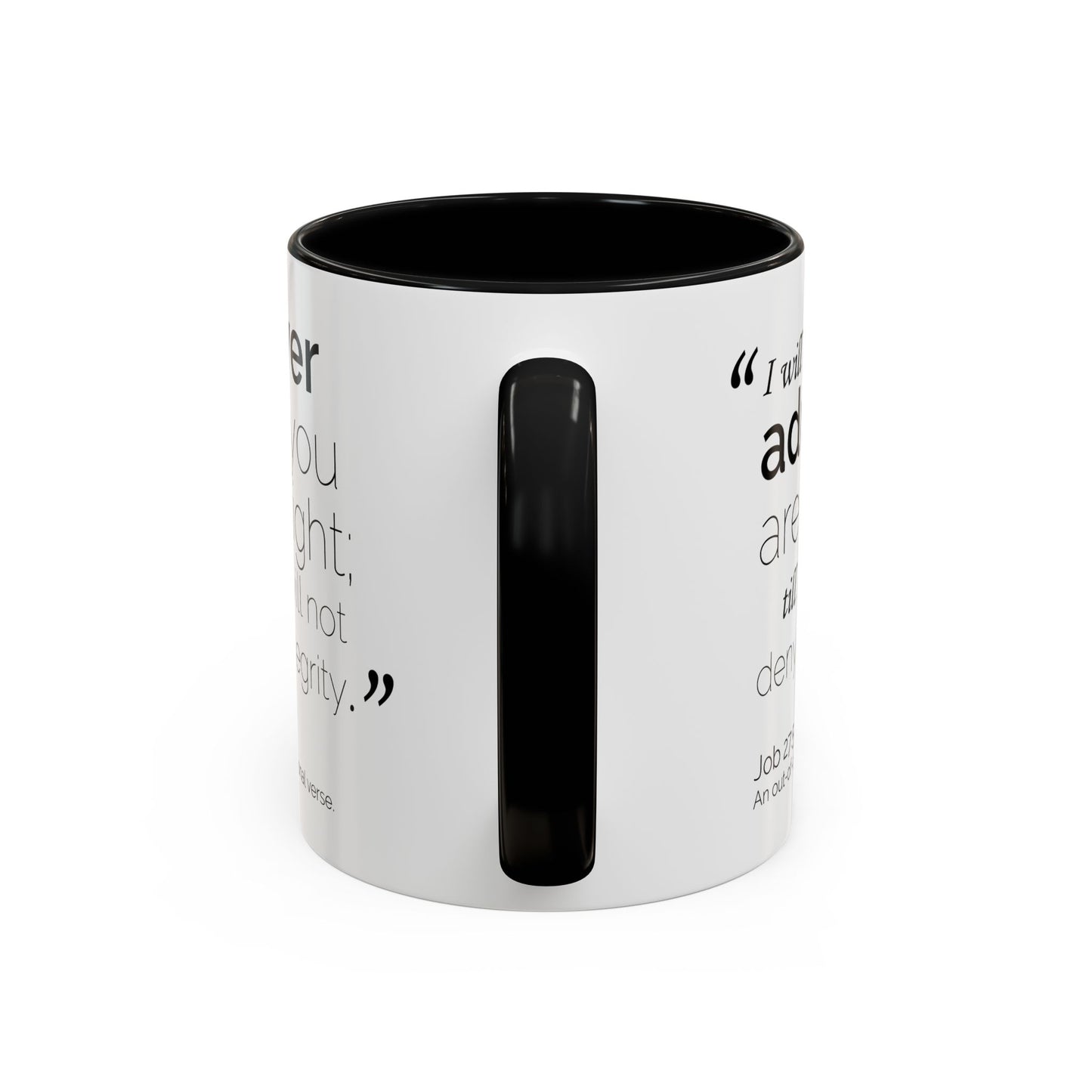 Funny Bible Verse "Never admit you are right," Accent Coffee Mug (11oz)