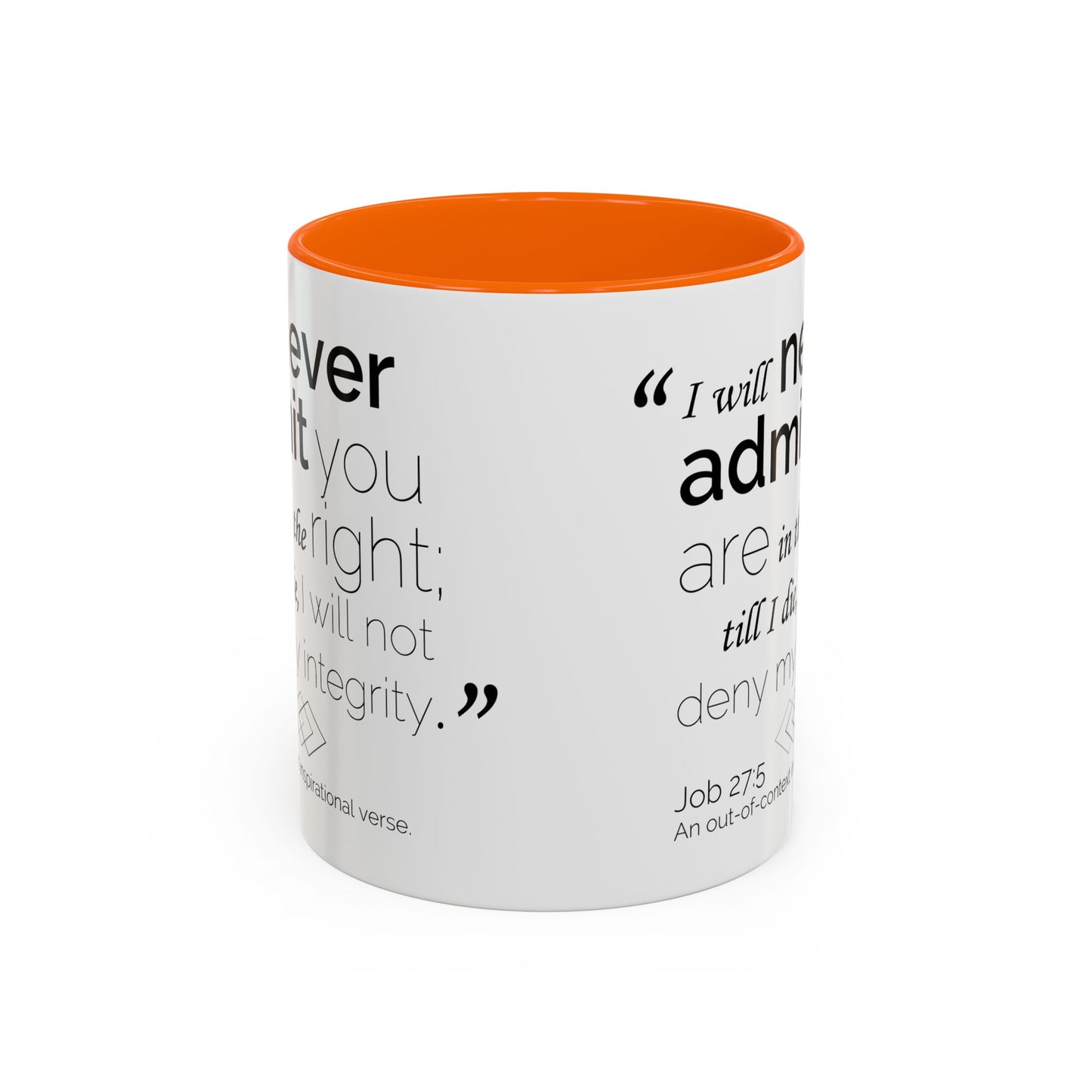 Funny Bible Verse "Never admit you are right," Accent Coffee Mug (11oz)