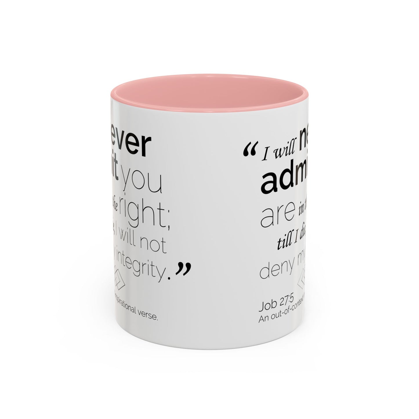 Funny Bible Verse "Never admit you are right," Accent Coffee Mug (11oz)