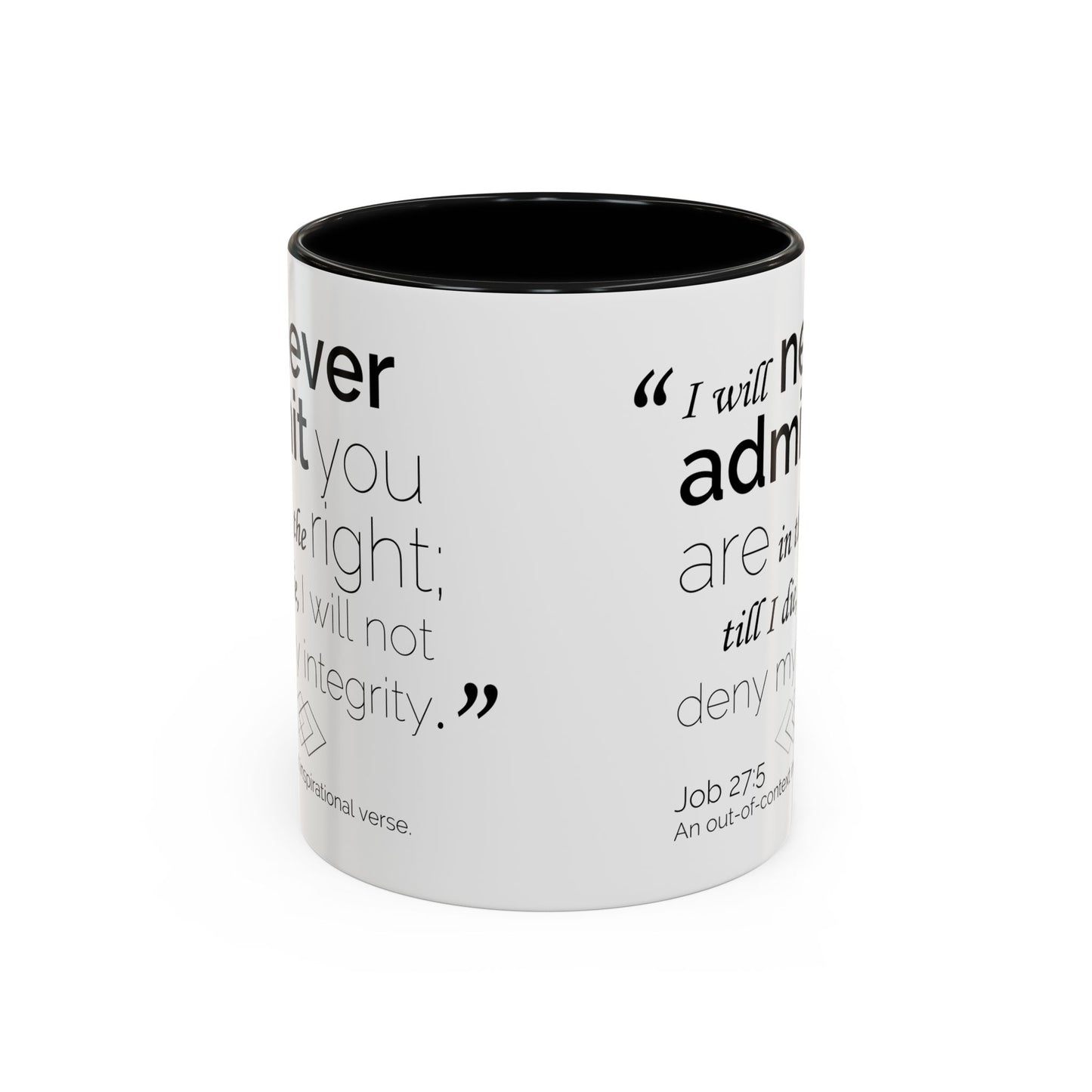 Funny Bible Verse "Never admit you are right," Accent Coffee Mug (11oz)