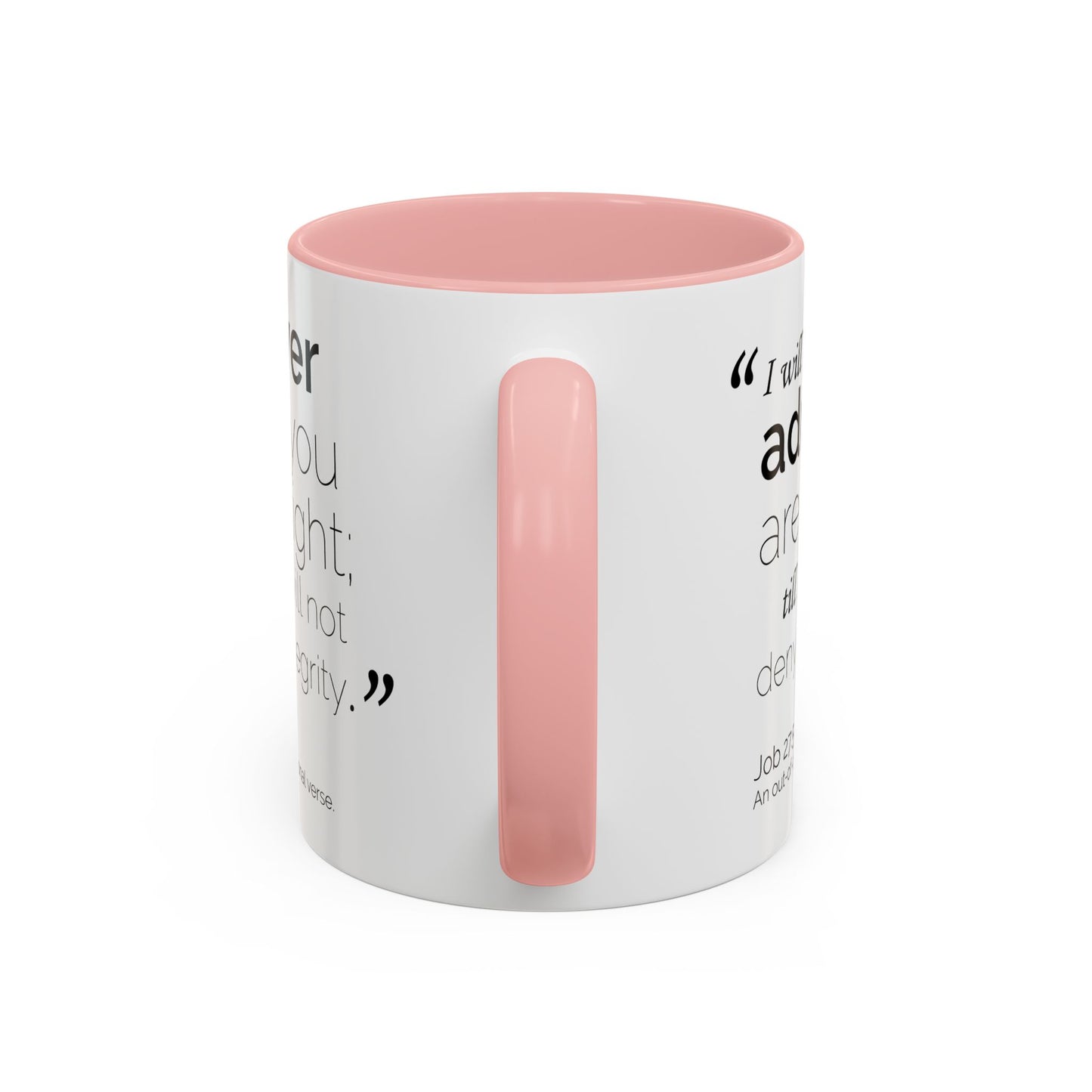 Funny Bible Verse "Never admit you are right," Accent Coffee Mug (11oz)