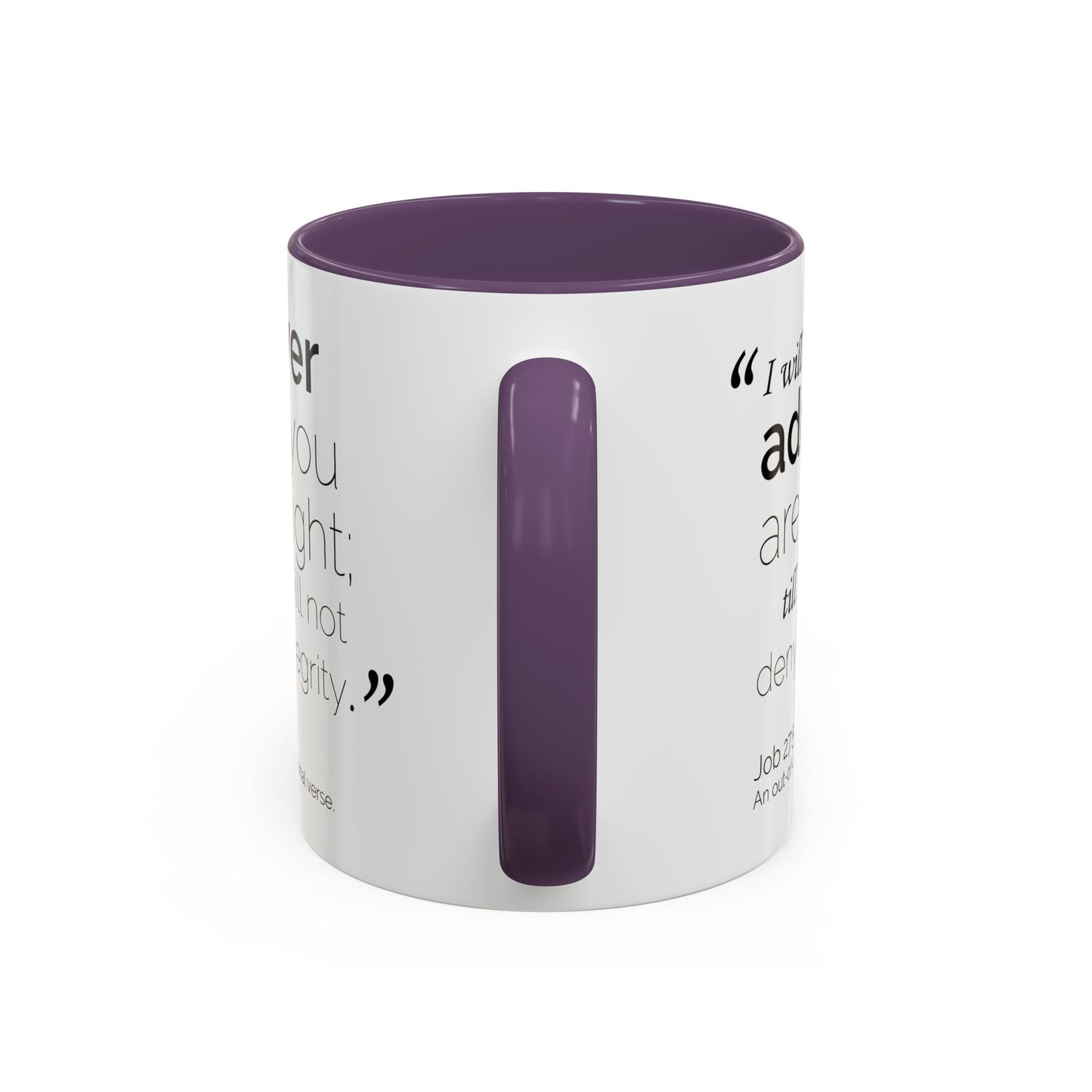 Funny Bible Verse "Never admit you are right," Accent Coffee Mug (11oz)