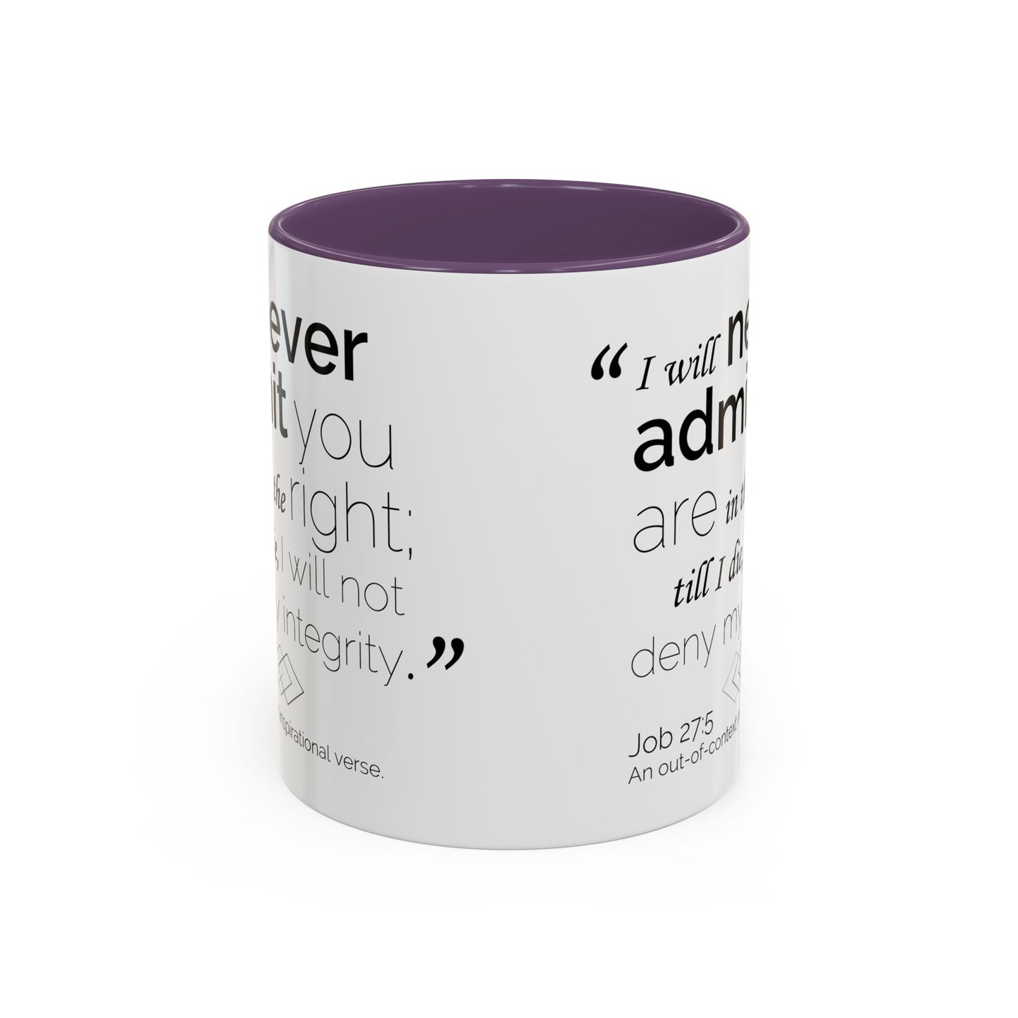 Funny Bible Verse "Never admit you are right," Accent Coffee Mug (11oz)