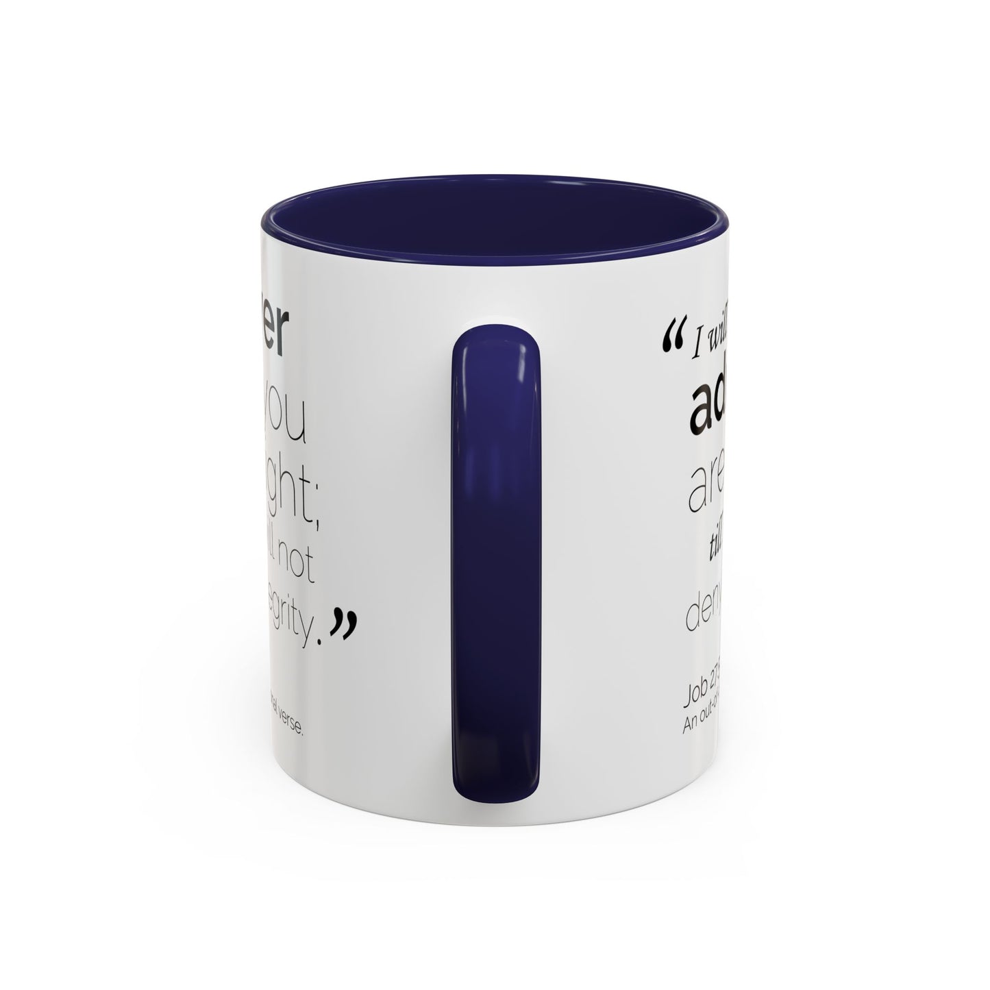 Funny Bible Verse "Never admit you are right," Accent Coffee Mug (11oz)
