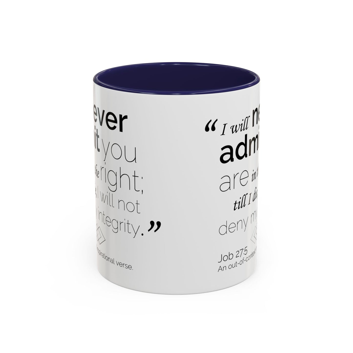 Funny Bible Verse "Never admit you are right," Accent Coffee Mug (11oz)