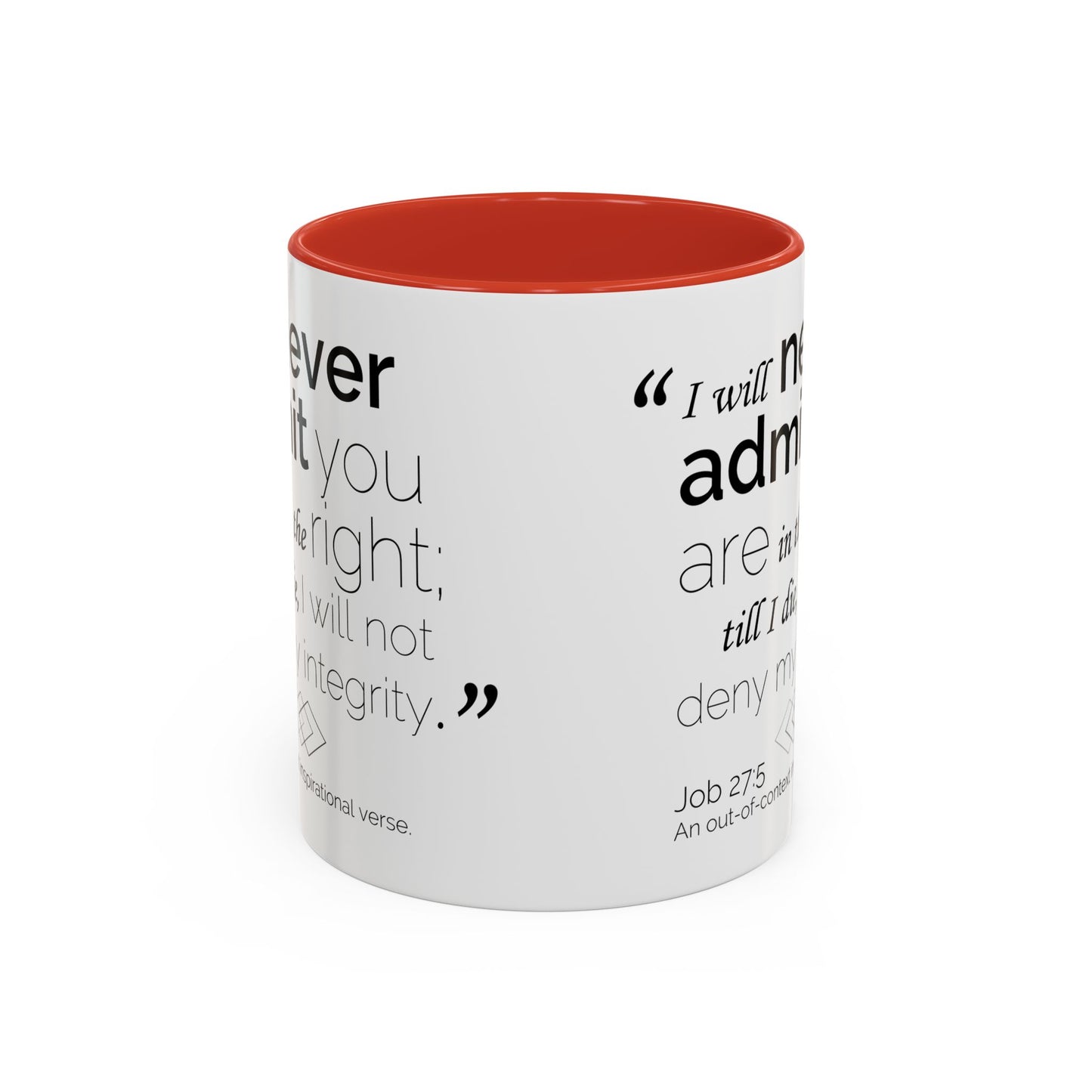 Funny Bible Verse "Never admit you are right," Accent Coffee Mug (11oz)