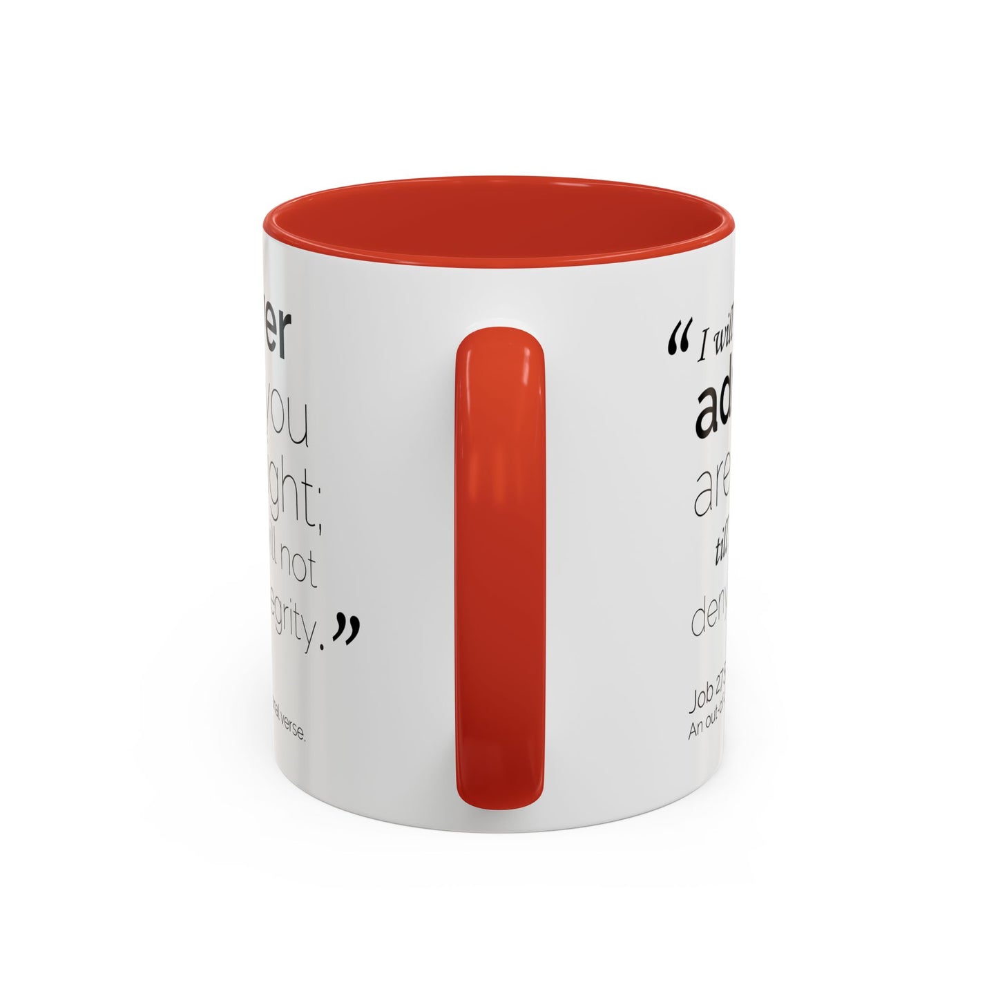 Funny Bible Verse "Never admit you are right," Accent Coffee Mug (11oz)