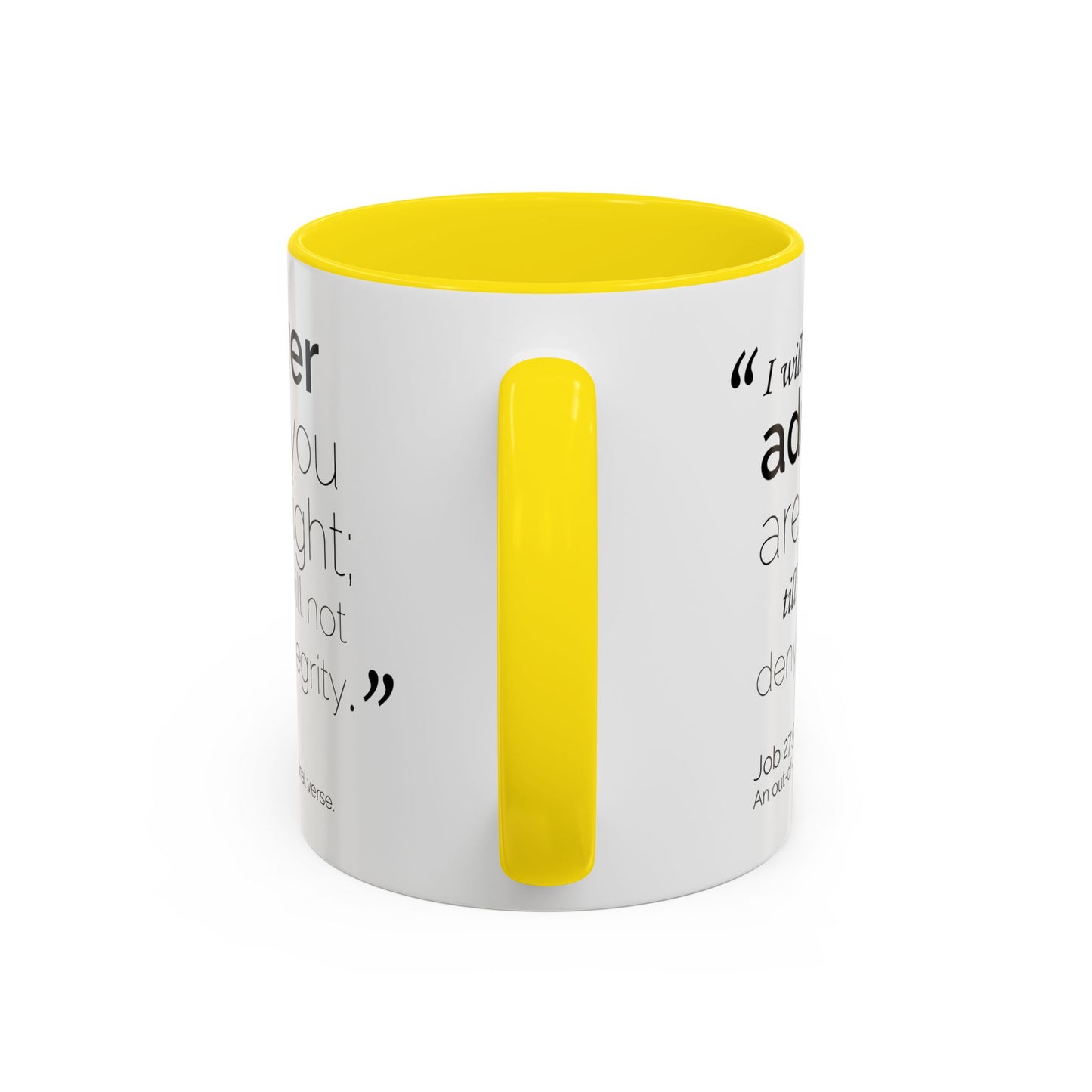 Funny Bible Verse "Never admit you are right," Accent Coffee Mug (11oz)
